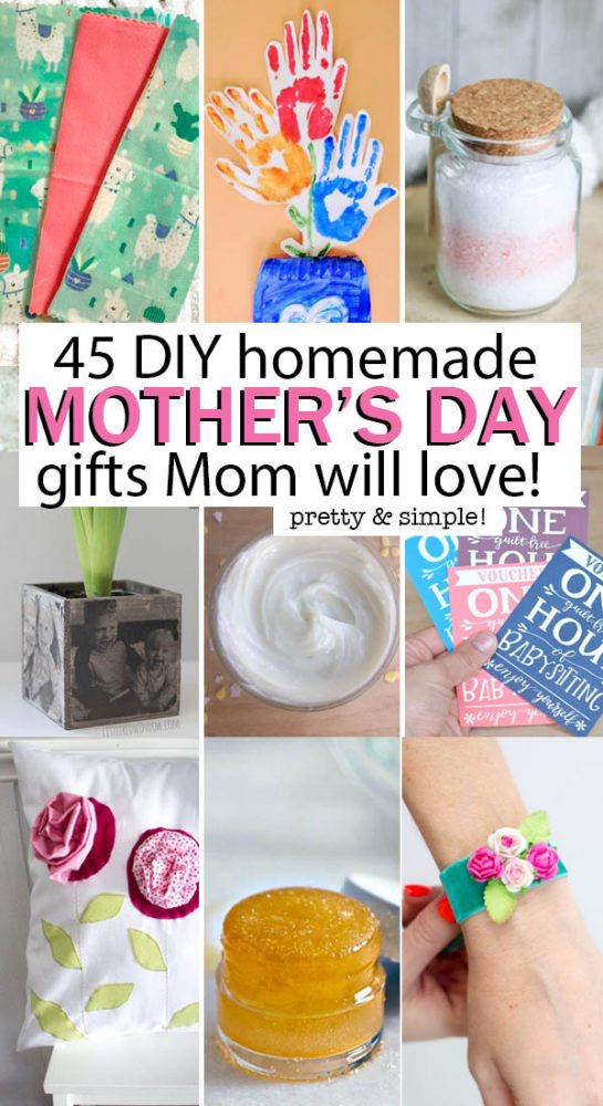 45 Creative DIY Mother's Day Gifts Mom Will Love!