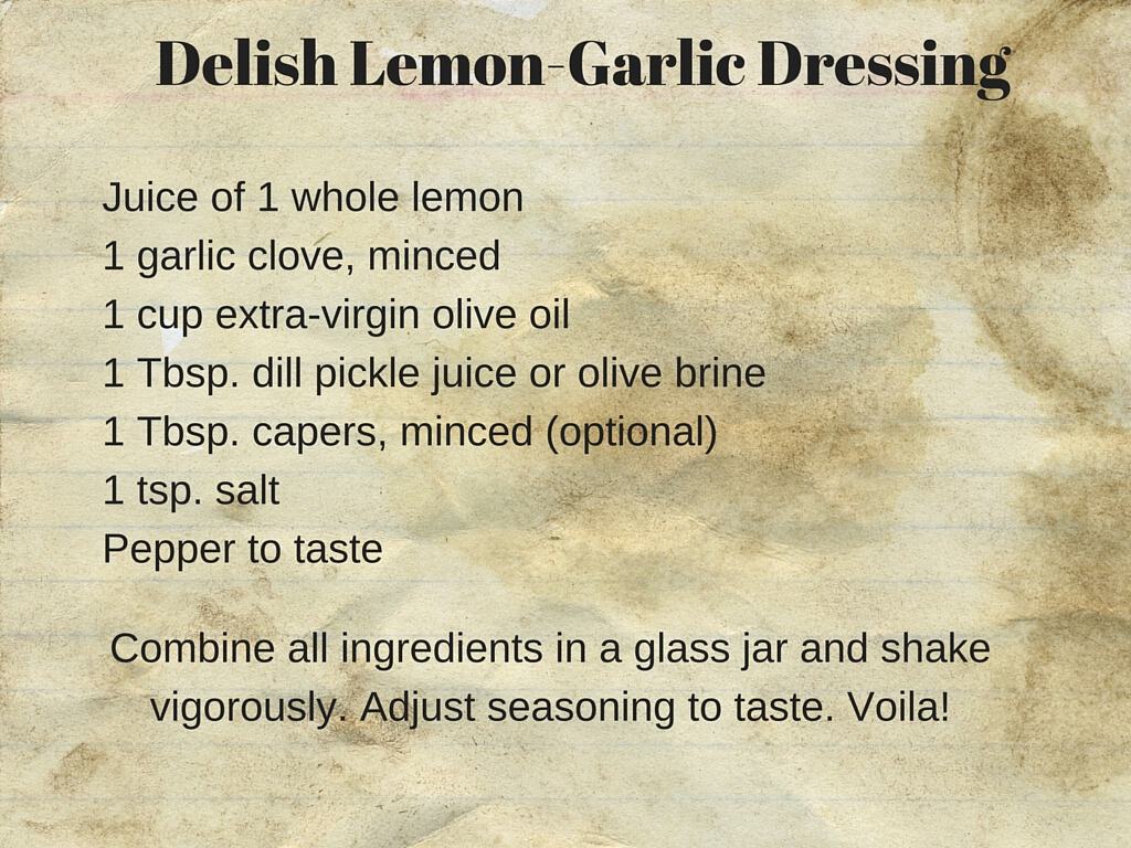 Lemon-garlic greek salad dressing recipe card, perfect for any summer vegetable salad.