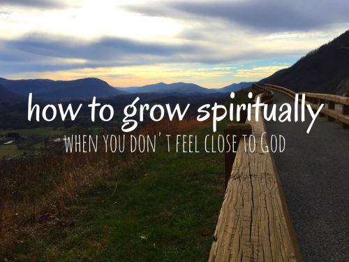How to Grow Spiritually & Strengthen Your Relationship with God (4 Keys)