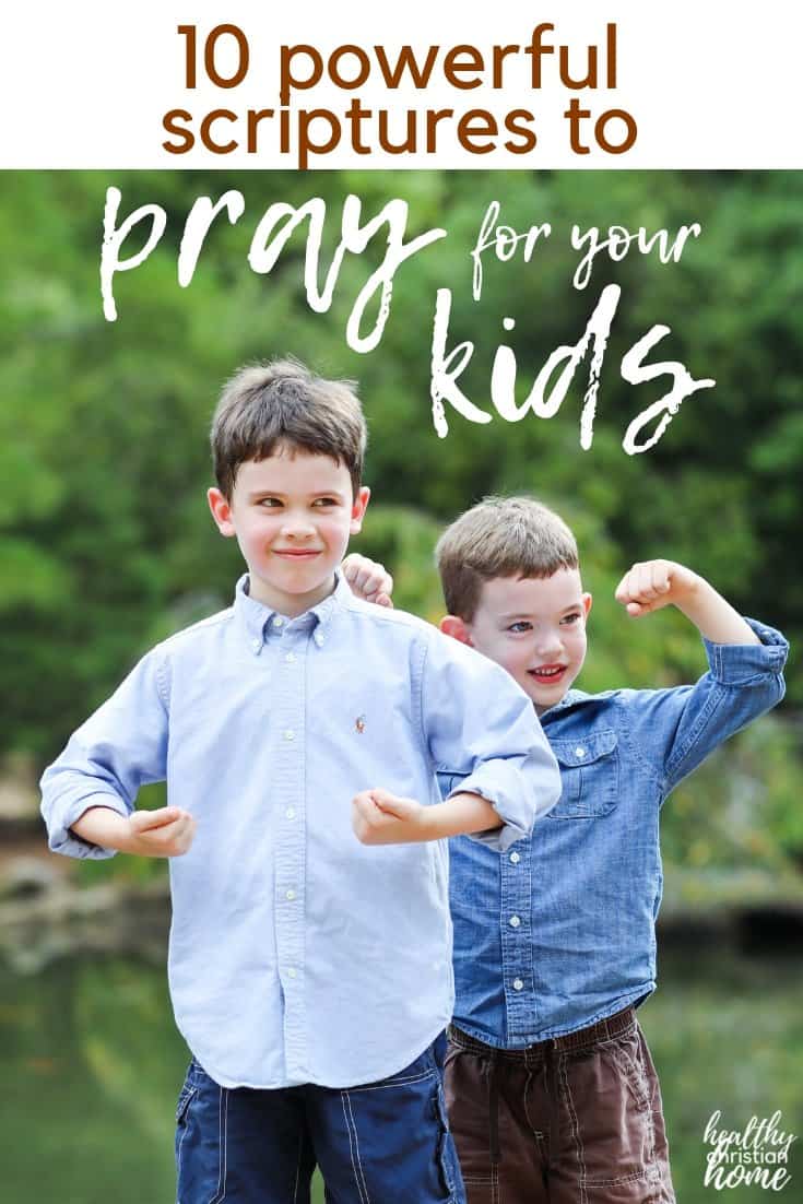 10 Powerful Prayers for Children Your Kids Need You to Pray