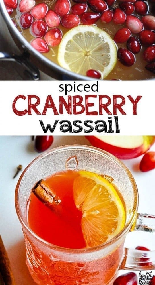 Healthy Cranberry Wassail Recipe The Perfect Holiday Spiced Drink