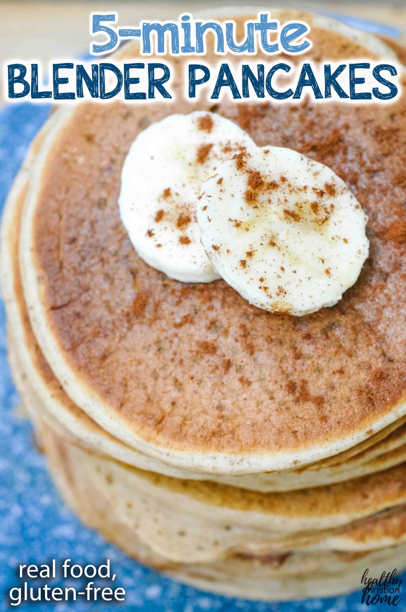 Banana Oat Blender Pancakes (quick & glutenfree) Healthy Christian Home