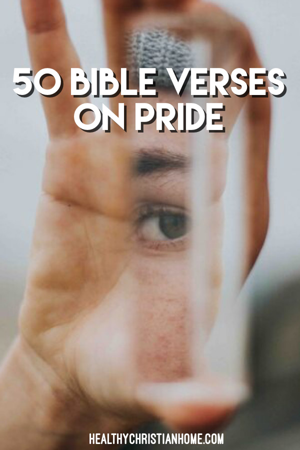 50 Bible Verses About Pride How Pride Steals Your Joy