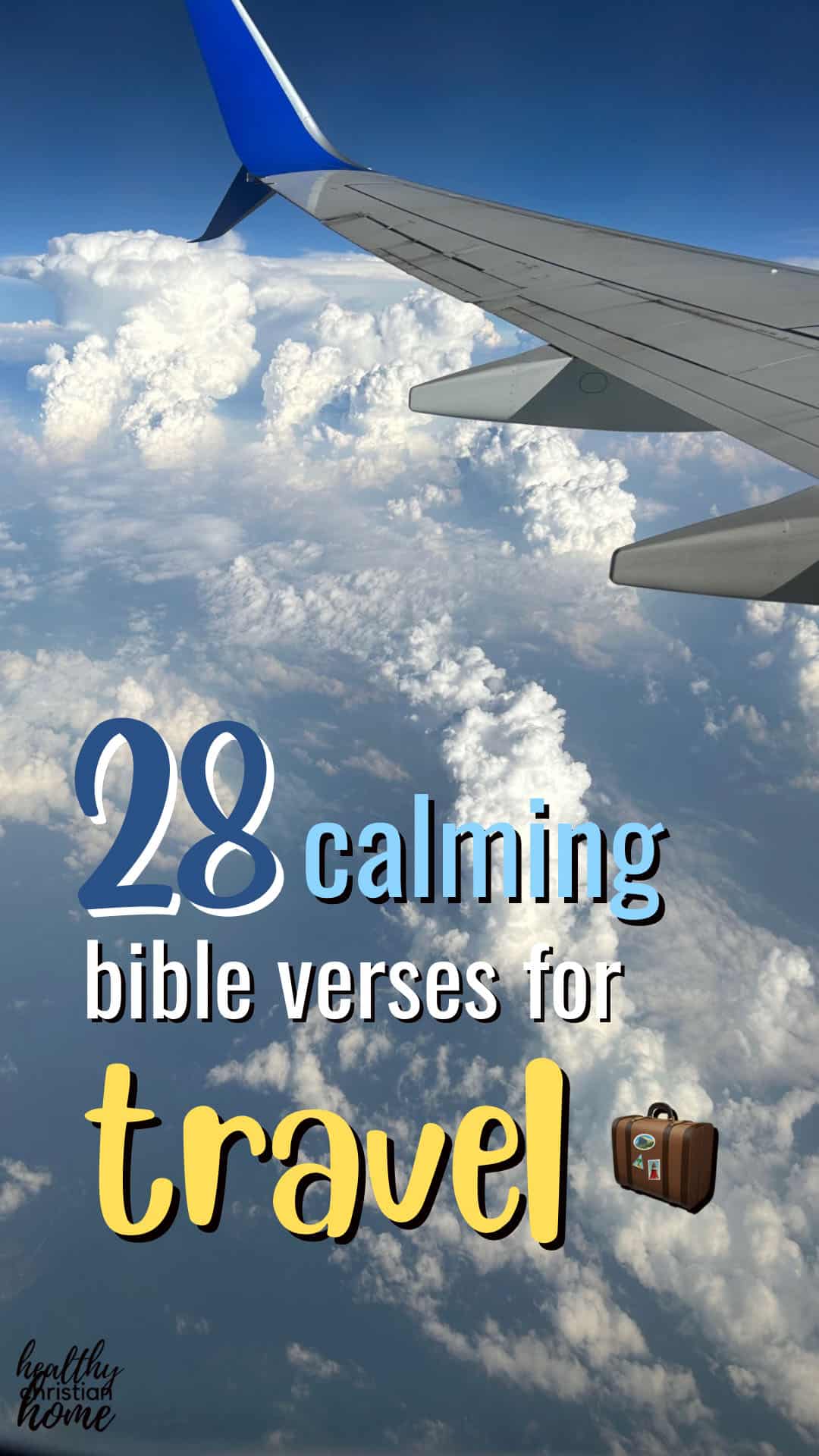 28 Calming Bible Verses for Travel (safe travels) - Healthy Christian Home